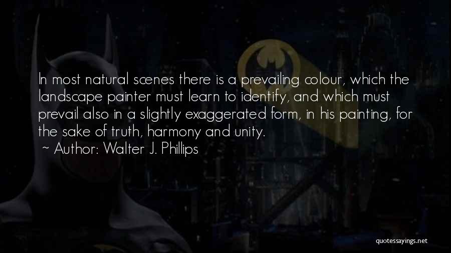 Walter J. Phillips Quotes 1545295