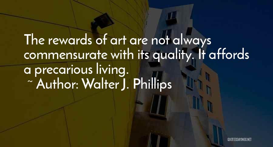 Walter J. Phillips Quotes 1697873