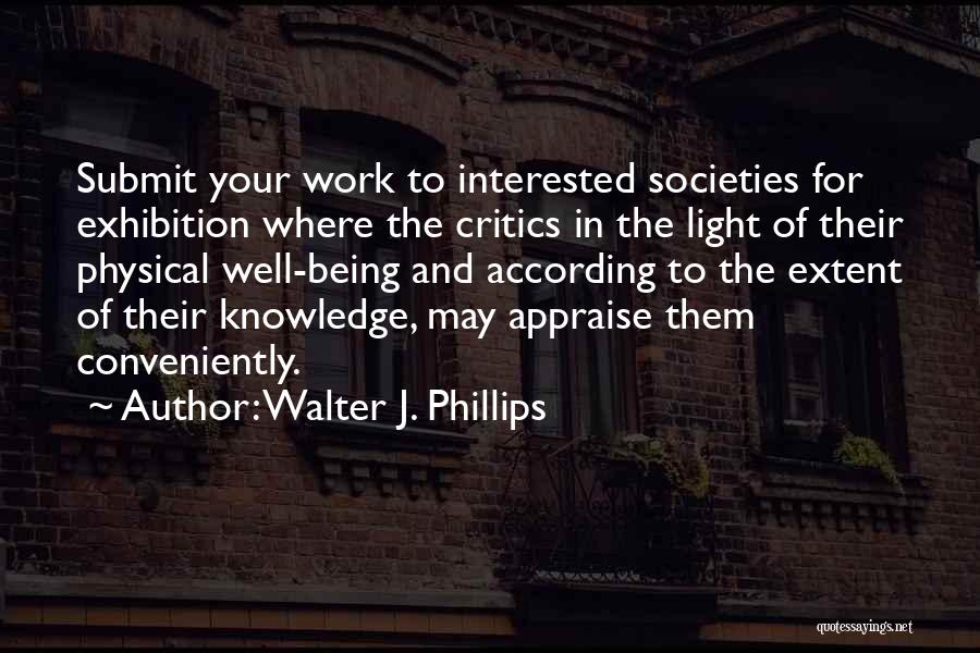 Walter J. Phillips Quotes 2253661