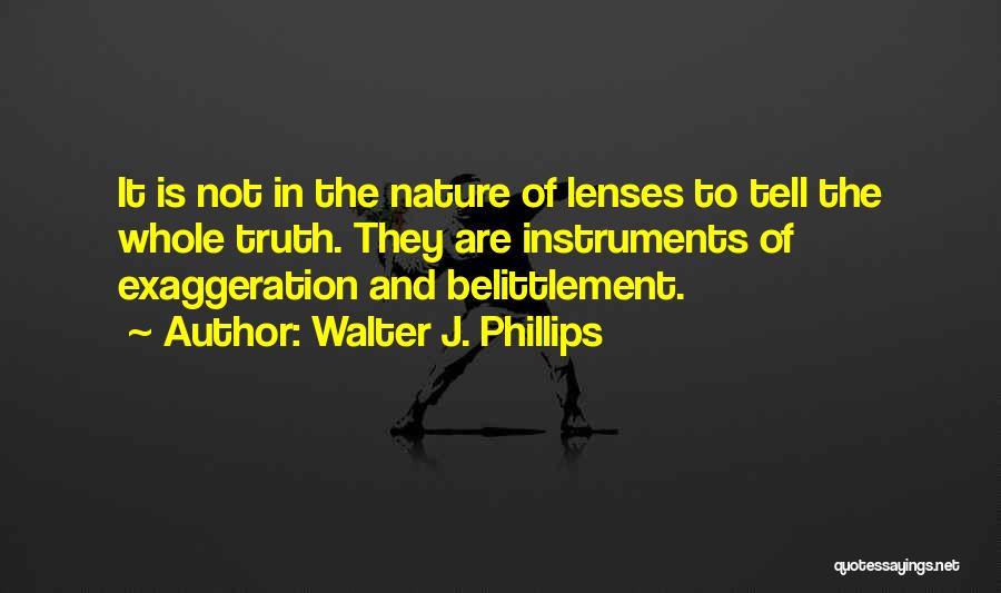 Walter J. Phillips Quotes 465066