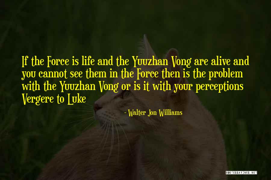 Walter Jon Williams Quotes 1283035 Walter Jon Williams Quotes 1283035
