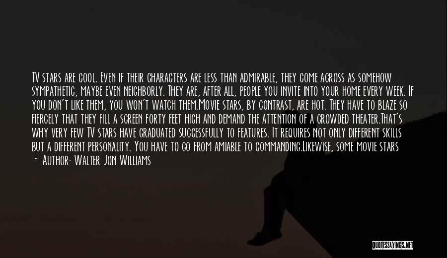 Walter Jon Williams Quotes 1663044