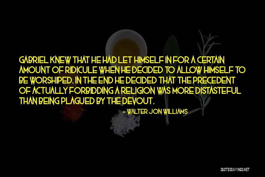 Walter Jon Williams Quotes 232961