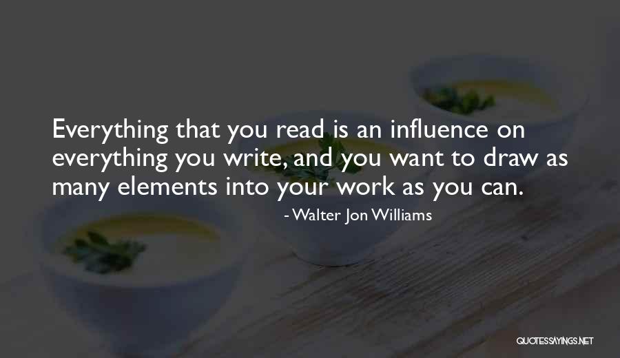 Walter Jon Williams Quotes 477688 Walter Jon Williams Quotes 477688
