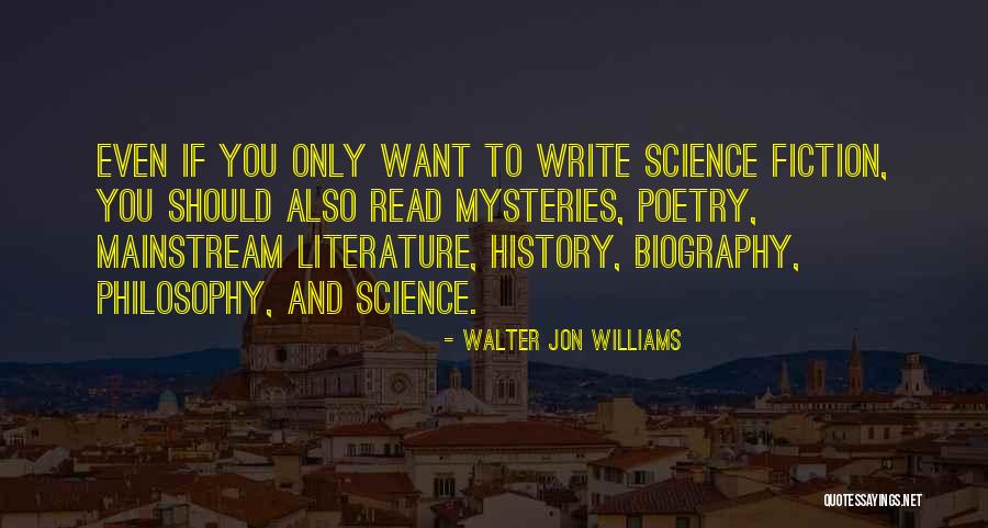 Walter Jon Williams Quotes 716095