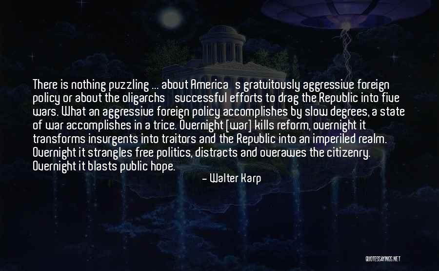 Walter Karp Quotes 585785 Walter Karp Quotes 585785
