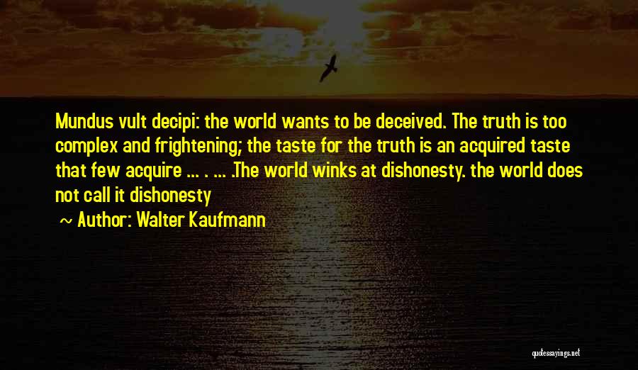 Walter Kaufmann Quotes 1358640