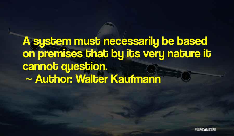 Walter Kaufmann Quotes 1399892