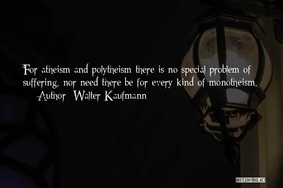 Walter Kaufmann Quotes 1519565