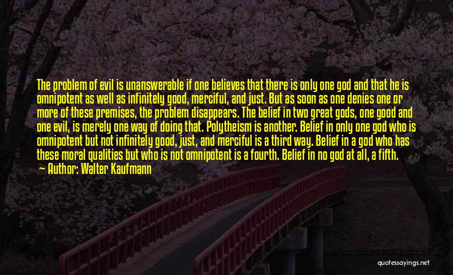 Walter Kaufmann Quotes 1525396