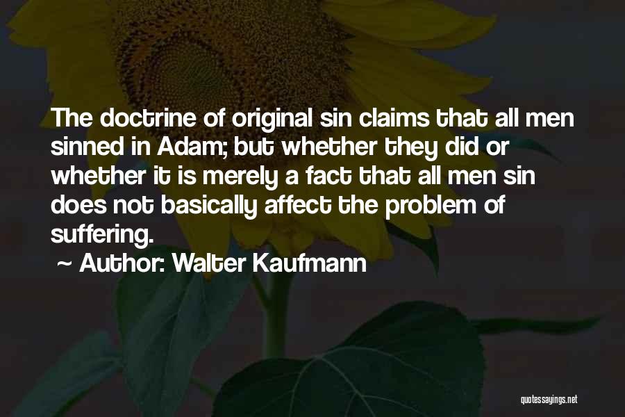 Walter Kaufmann Quotes 645111