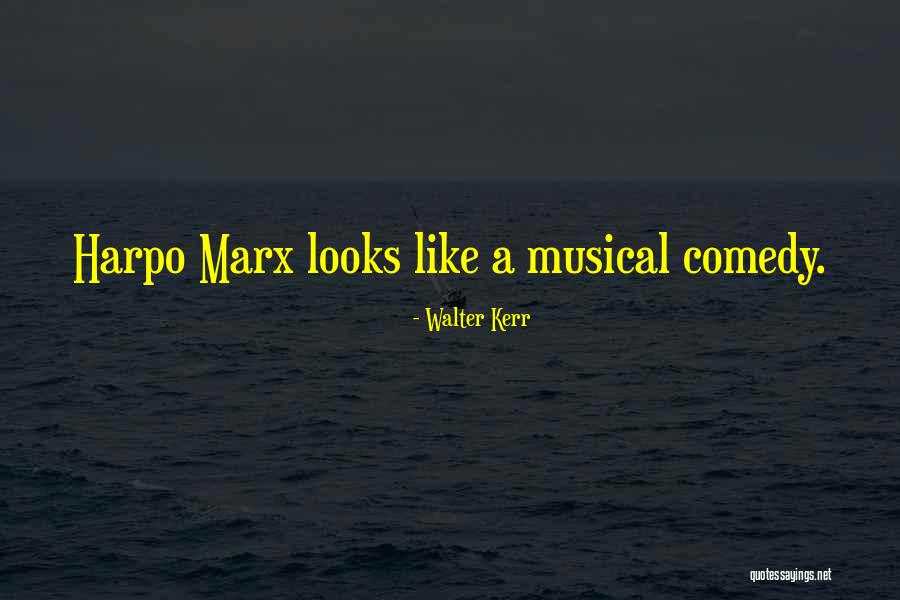 Walter Kerr Quotes 149548 Walter Kerr Quotes 149548