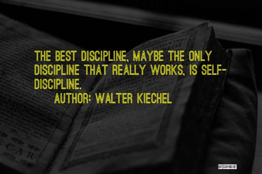 Walter Kiechel Quotes 1965203