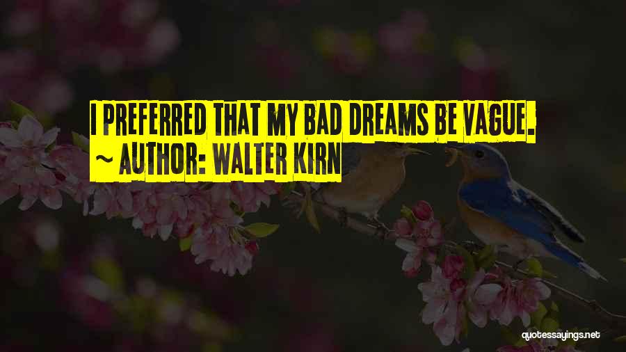 Walter Kirn Quotes 1478405