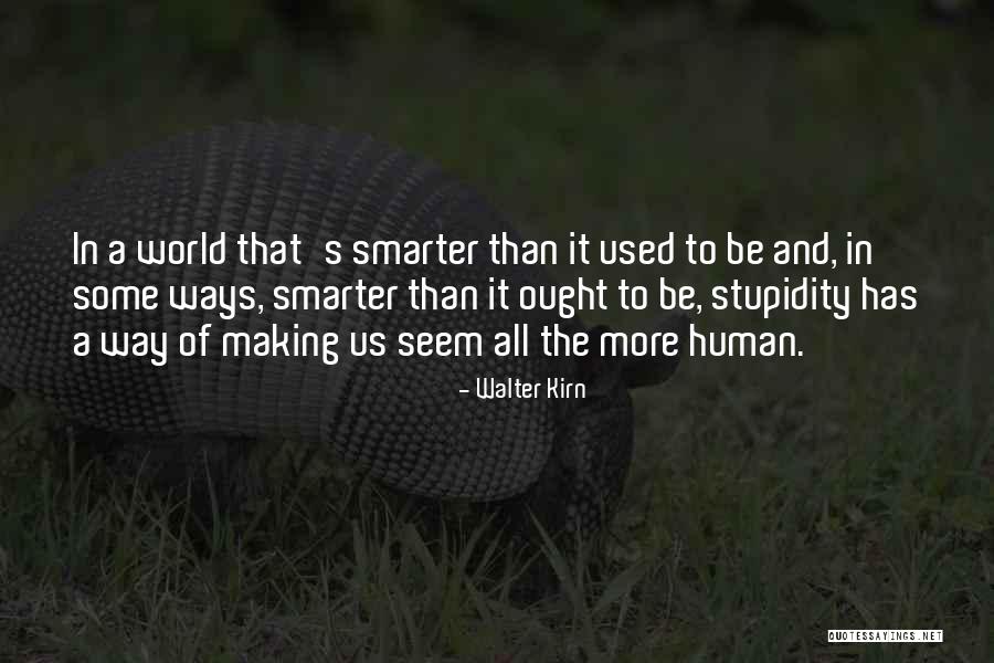 Walter Kirn Quotes 1751578 Walter Kirn Quotes 1751578