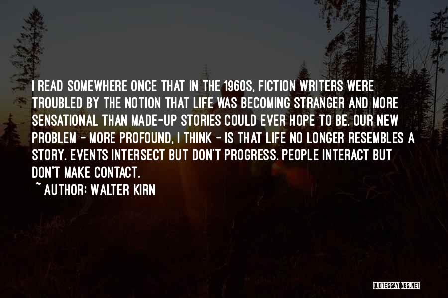 Walter Kirn Quotes 2199262