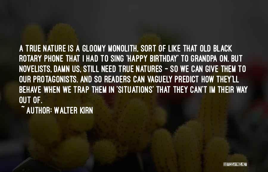 Walter Kirn Quotes 2271486