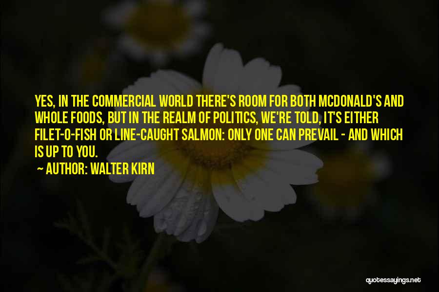 Walter Kirn Quotes 920687