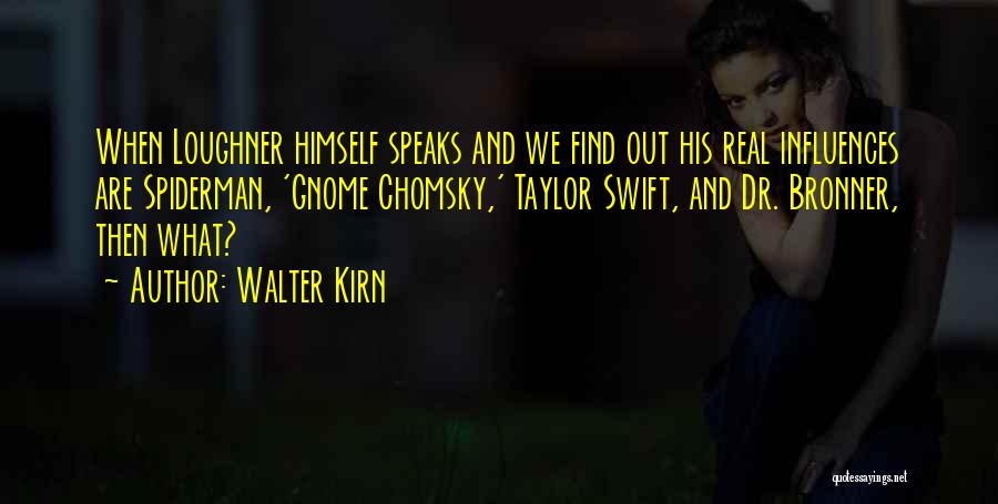 Walter Kirn Quotes 938357