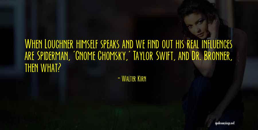 Walter Kirn Quotes 938357 Walter Kirn Quotes 938357