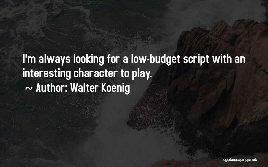 Walter Koenig Quotes 1388878