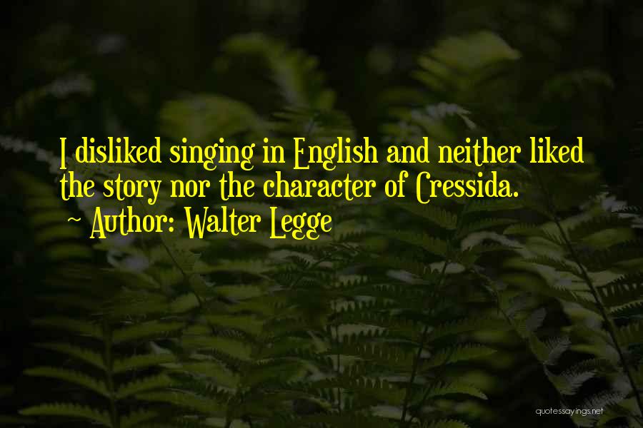 Walter Legge Quotes 300496