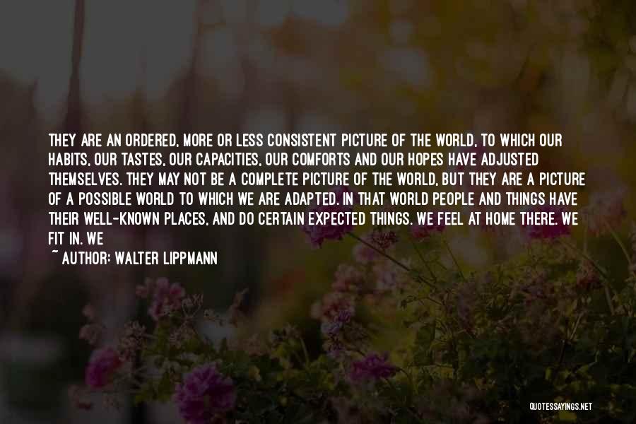 Walter Lippmann Quotes 674717