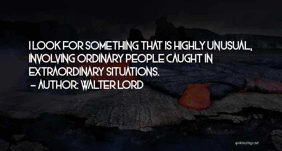 Walter Lord Quotes 1748712