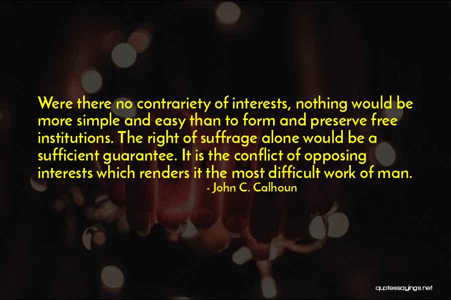 Walter Losing The Money Quotes By John C. Calhoun Walter Losing The Money Quotes By John C. Calhoun