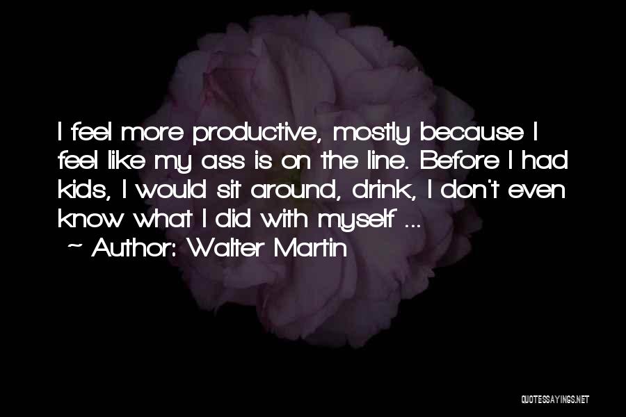 Walter Martin Quotes 1245995