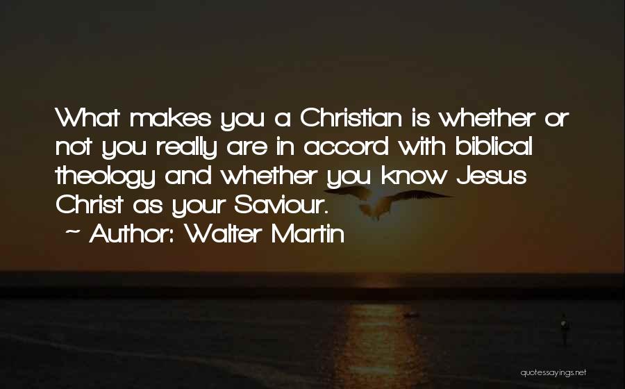 Walter Martin Quotes 1338929