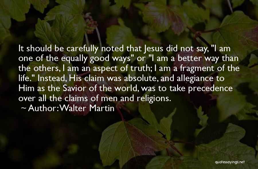 Walter Martin Quotes 1463605