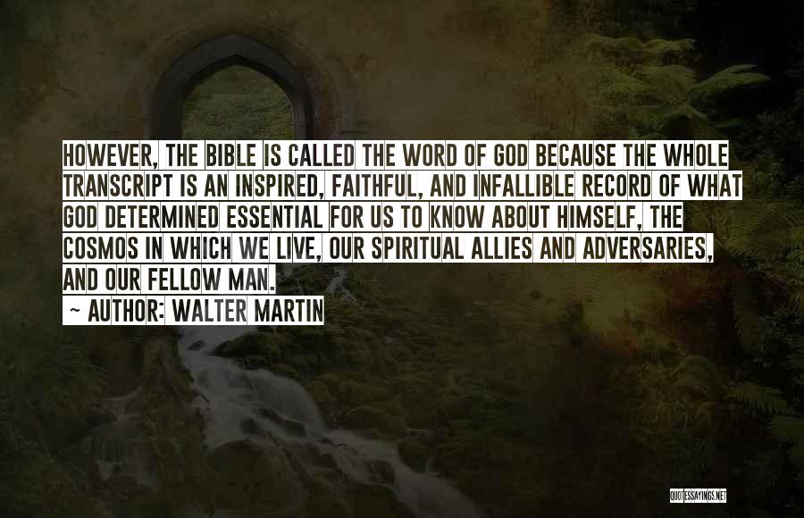 Walter Martin Quotes 485157