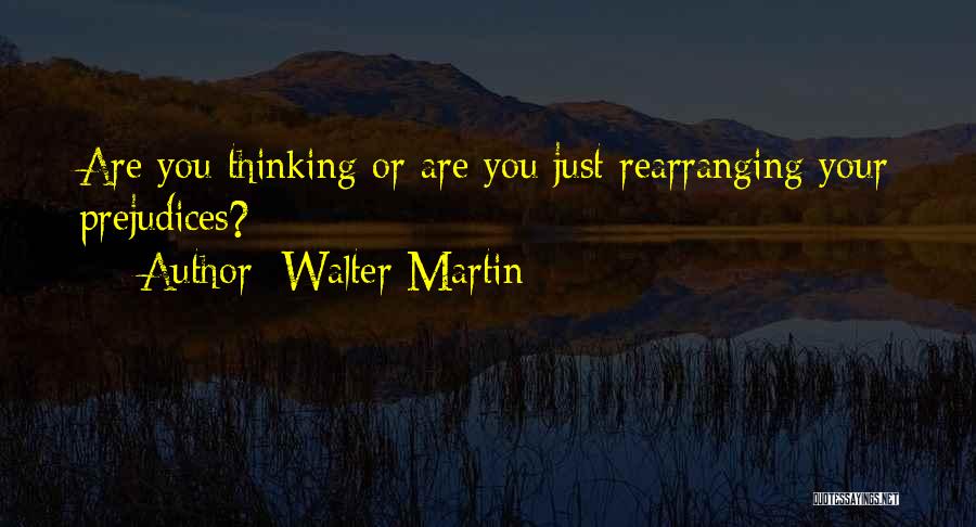 Walter Martin Quotes 592780