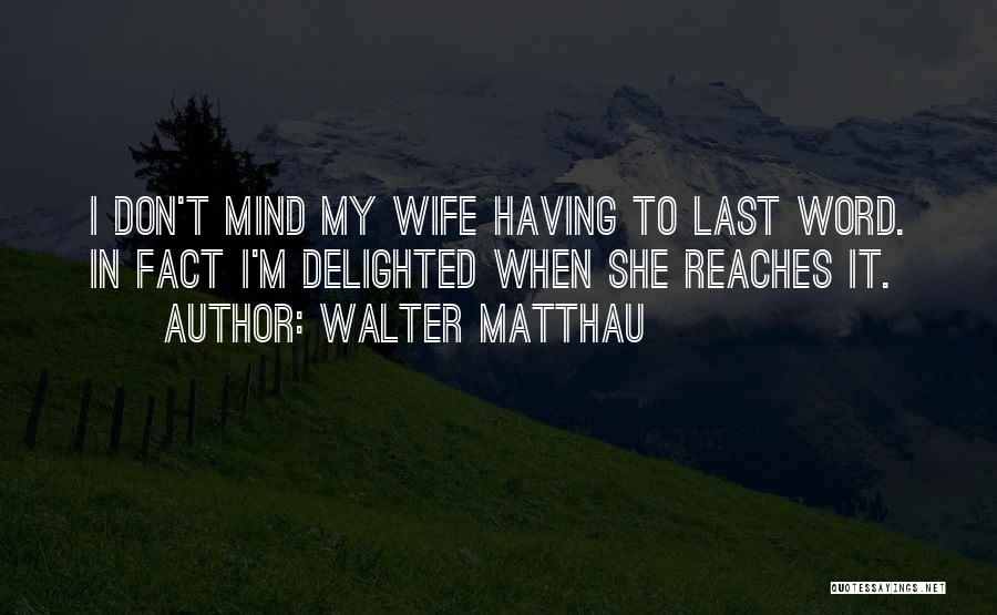 Walter Matthau Quotes 1844725