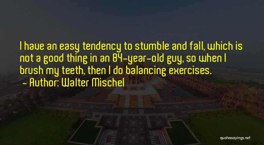 Walter Mischel Quotes 2150276
