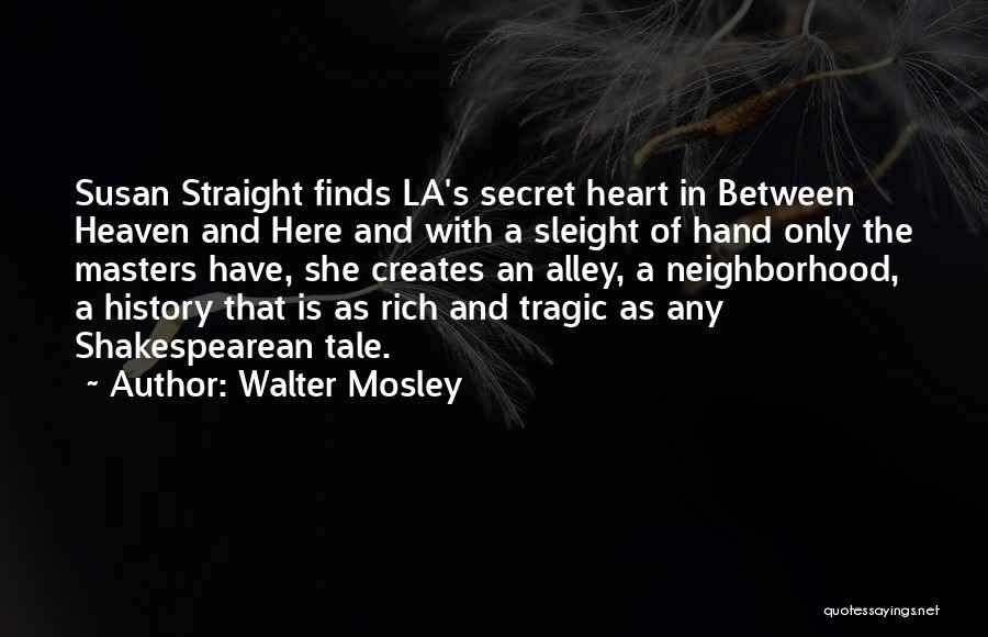 Walter Mosley Quotes 1180699