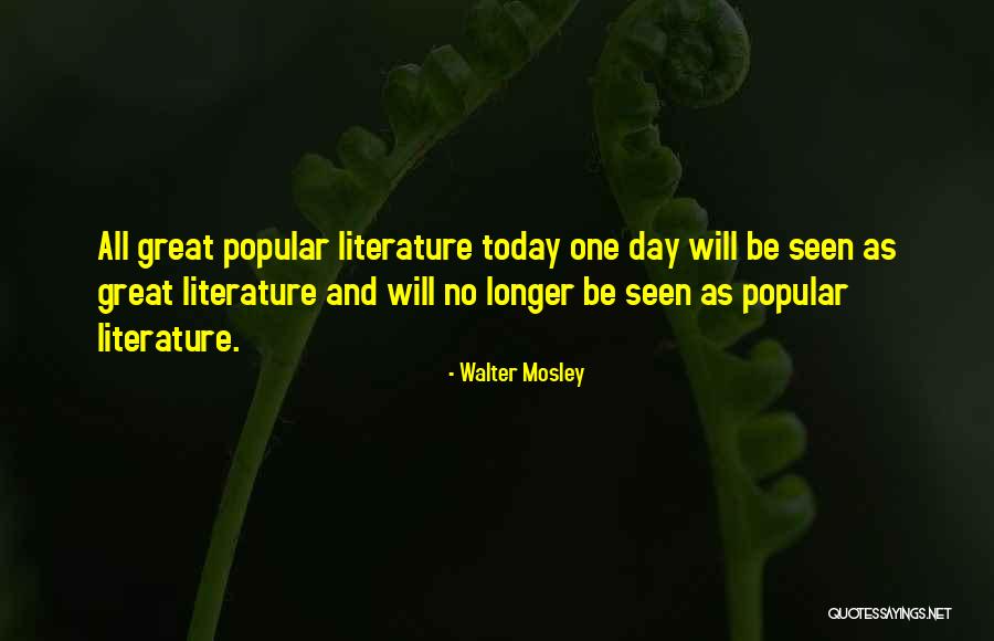Walter Mosley Quotes 118886 Walter Mosley Quotes 118886