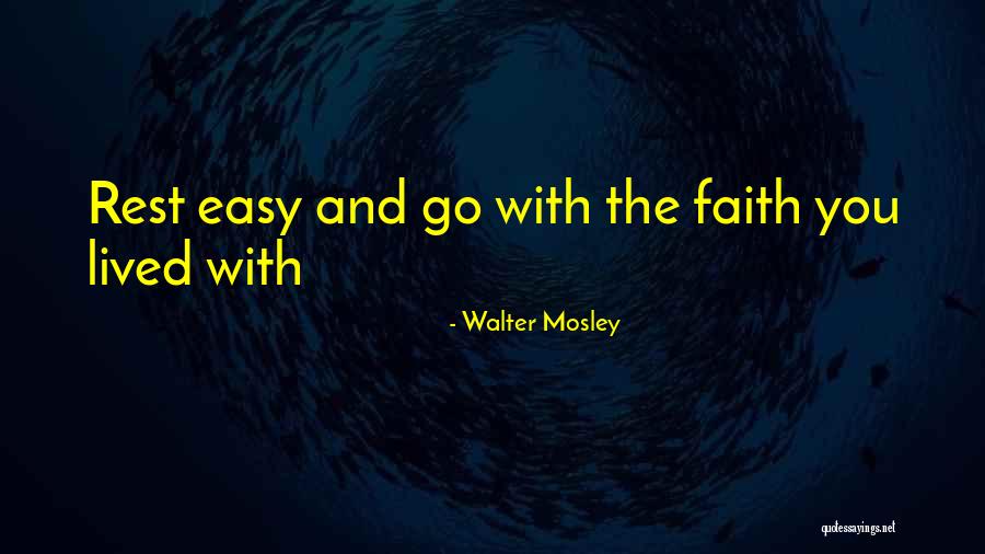 Walter Mosley Quotes 1488096 Walter Mosley Quotes 1488096