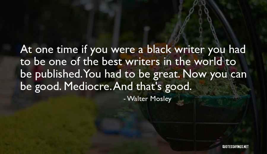 Walter Mosley Quotes 1737581