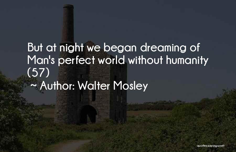 Walter Mosley Quotes 1830271