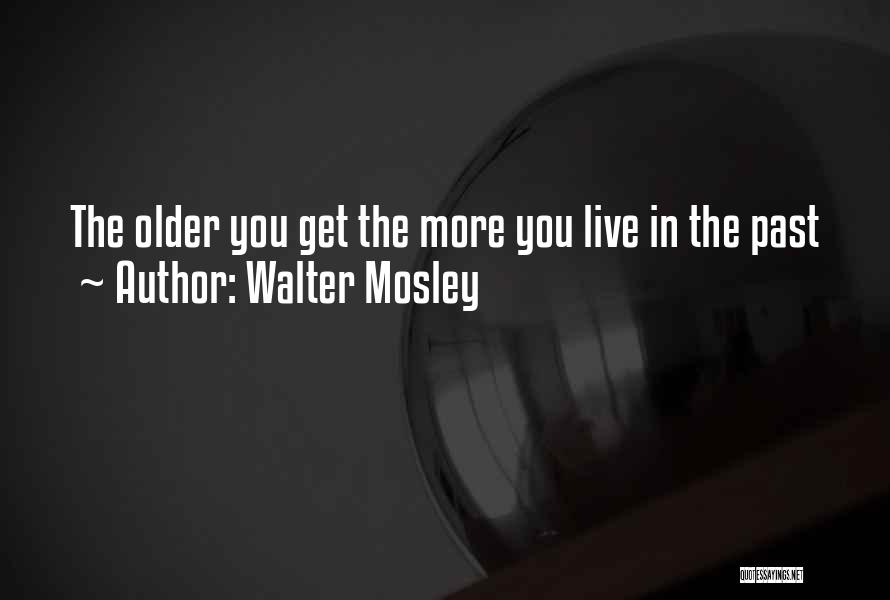 Walter Mosley Quotes 1841251