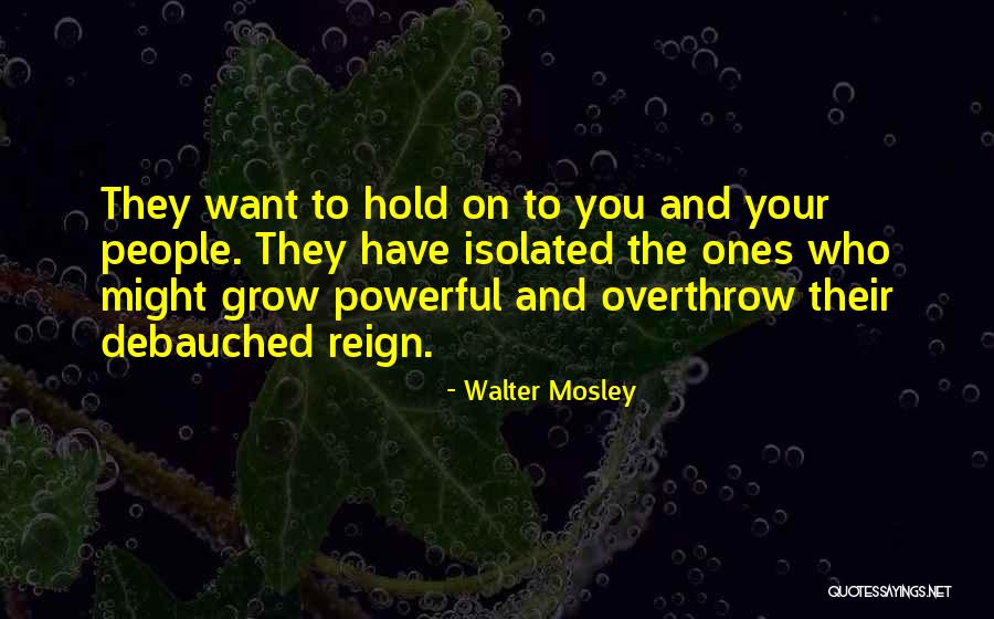 Walter Mosley Quotes 1861946 Walter Mosley Quotes 1861946