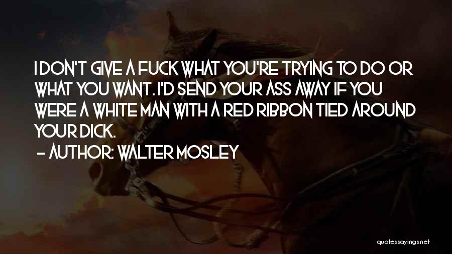 Walter Mosley Quotes 2012821