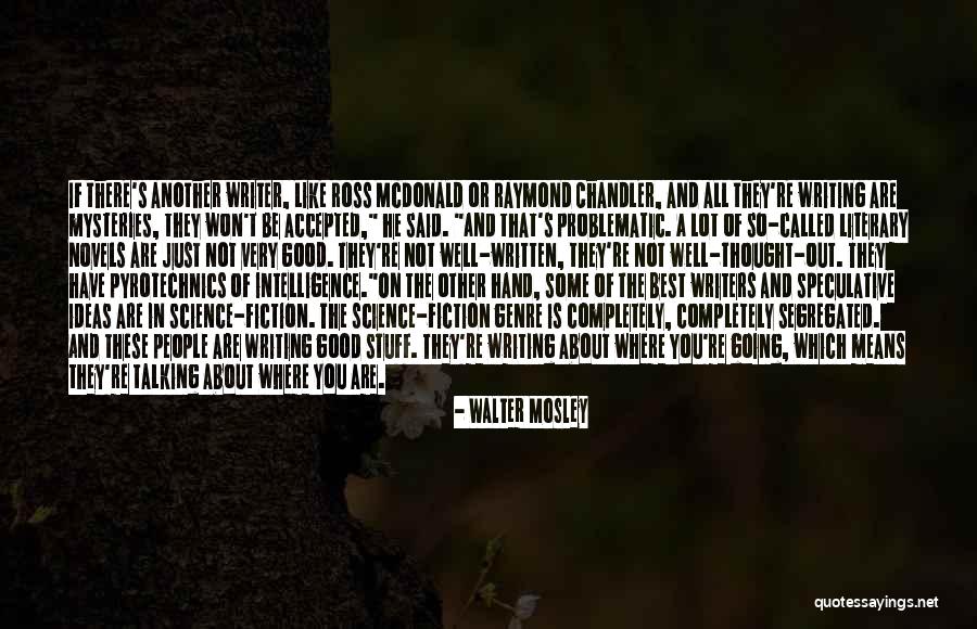 Walter Mosley Quotes 311923 Walter Mosley Quotes 311923