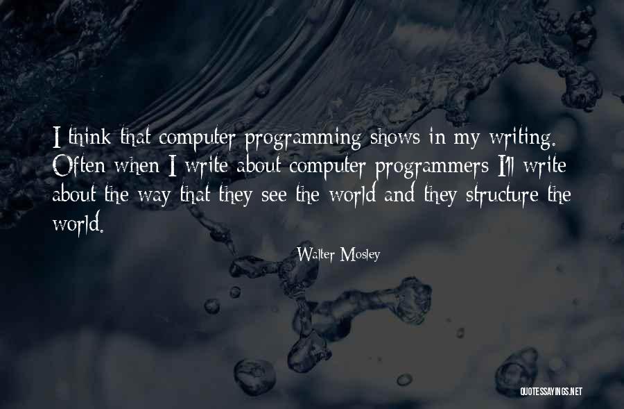 Walter Mosley Quotes 360083 Walter Mosley Quotes 360083
