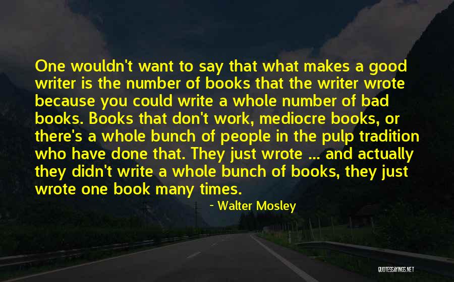 Walter Mosley Quotes 466496