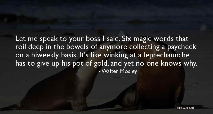 Walter Mosley Quotes 482921 Walter Mosley Quotes 482921