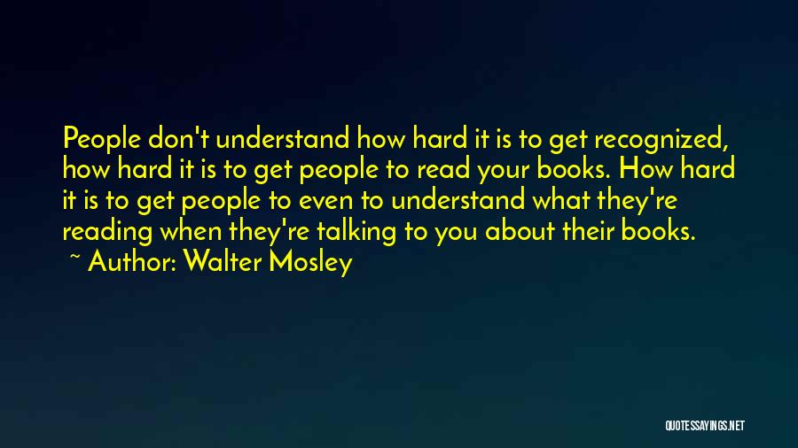 Walter Mosley Quotes 541928