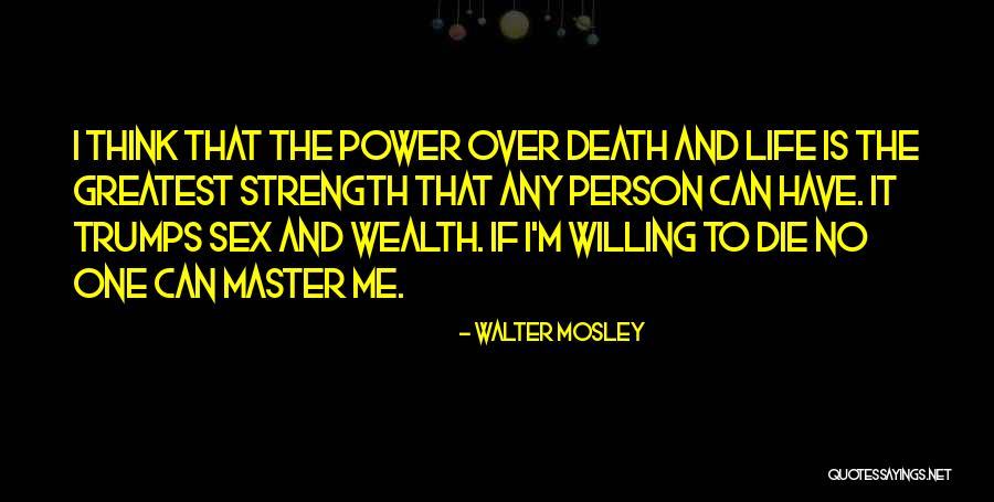 Walter Mosley Quotes 604744